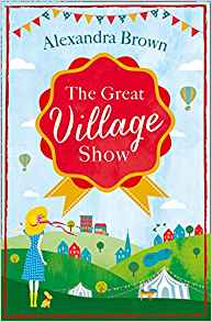 The Great Village Show by Alex Brown (Tindledale&nbsp;#2)